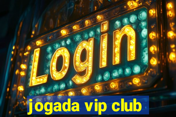 jogada vip club